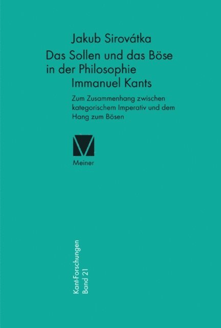 Jakub Sirovatka - Das Sollen und das Böse in der Philosophie Immanuel Kants, E-bok