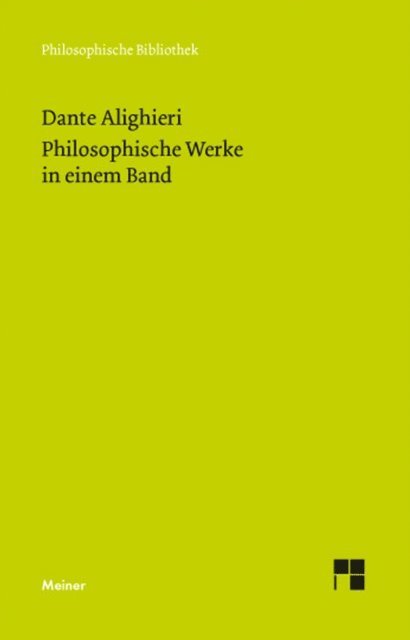 Dante Alighieri, Ruedi Imbach - Philosophische Werke in einem Band, E-bok