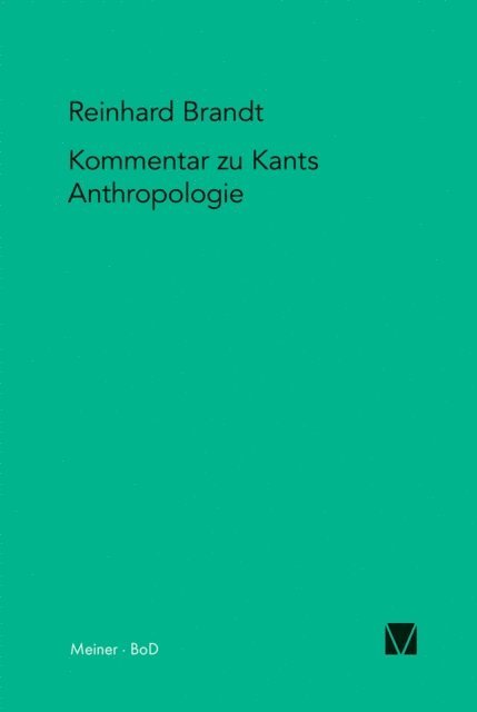 Reinhard Brandt - Kritischer Kommentar zu Kants Anthropologie in pragmatischer Hinsicht (1798), E-bok