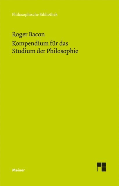 Roger Bacon, Nikolaus Egel - Kompendium für das Studium der Philosophie, E-bok