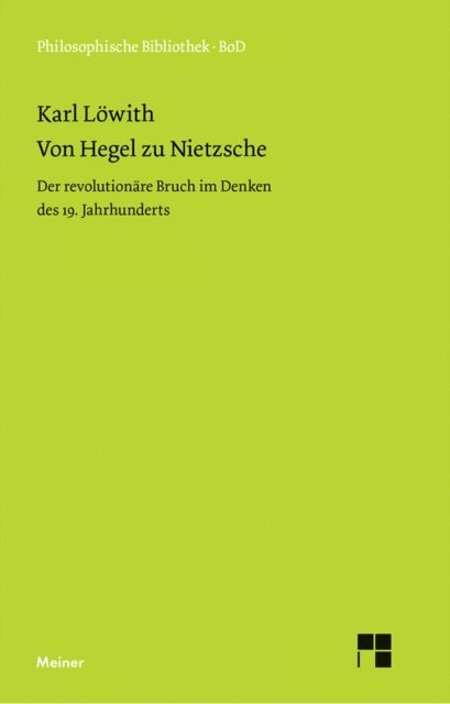 Karl Lowith - Von Hegel zu Nietzsche, E-bok