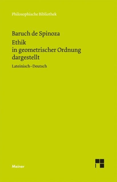 Baruch de Spinoza, Wolfgang Bartuschat - Ethik in geometrischer Ordnung dargestellt, E-bok