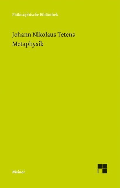 Johann Nikolaus Tetens, Michael Sellhoff - Metaphysik, E-bok