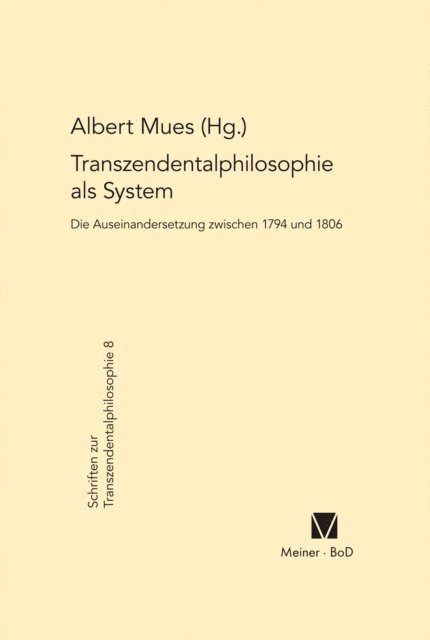 Albert Mues - Transzendentalphilosophie als System, E-bok