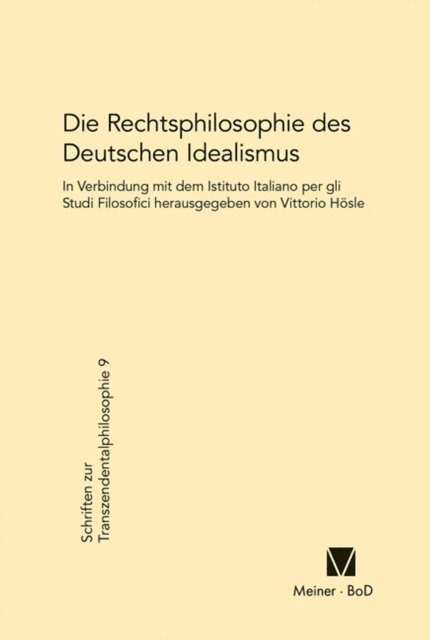 Vittorio Hosle - Die Rechtsphilosophie des deutschen Idealismus, E-bok
