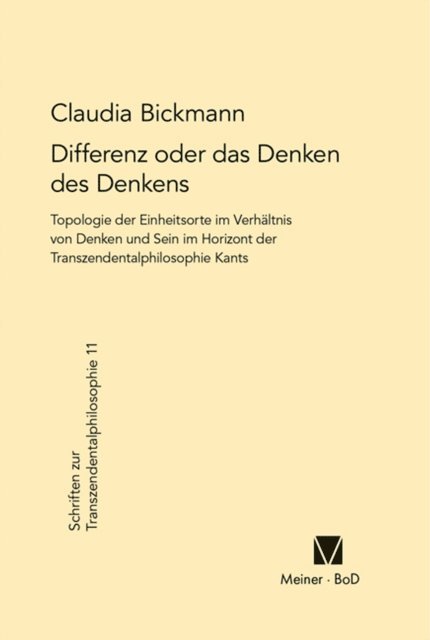 Claudia Bickmann - Differenz oder das Denken des Denkens, E-bok