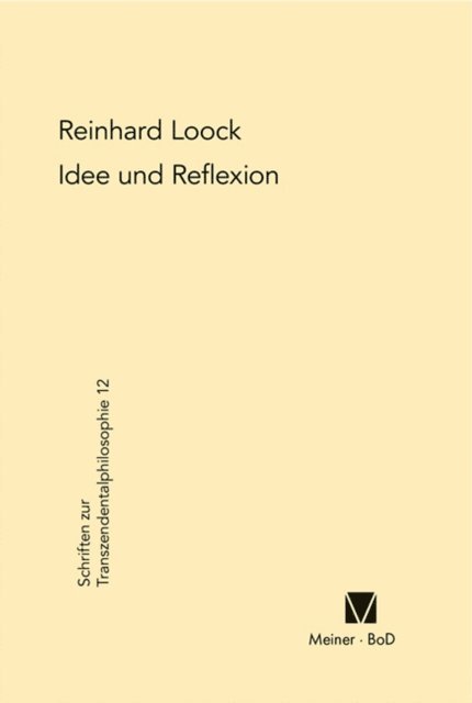 Reinhard Loock - Idee und Reflexion bei Kant, E-bok. Tillgänglighet: Lägg i varukorg