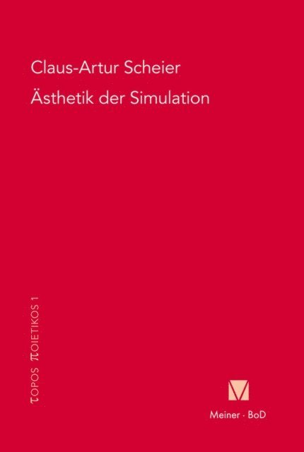 Claus-Artur Scheier - Ästhetik der Simulation, E-bok