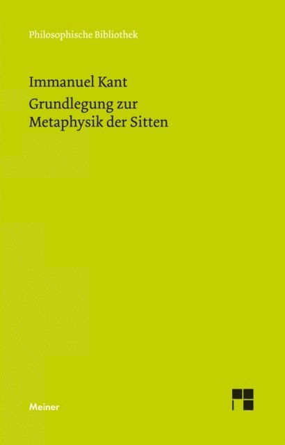 Immanuel Kant, Bernd Kraft, Dieter Schonecker - Grundlegung zur Metaphysik der Sitten, E-bok