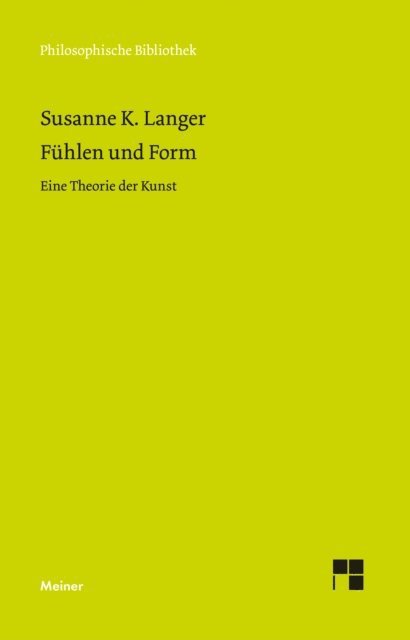 Susanne K. Langer, Christian Gruny - Fühlen und Form, E-bok