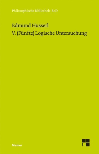 Edmund Husserl, Elisabeth Stroker - V. (Fünfte) Logische Untersuchung, E-bok