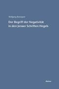 Der Begriff der Negativitat in den Jenaer Schriften Hegels