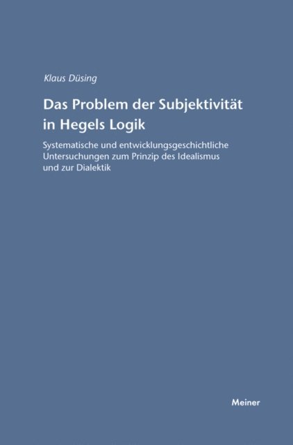 Klaus Dusing - Das Problem der Subjektivität in Hegels Logik, E-bok