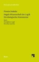Pirmin Stekeler, Georg Wilhelm Friedrich Hegel - Hegels Wissenschaft der Logik. Ein dialogischer Kommentar. Band 1, Inbunden
