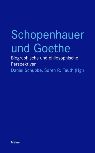 Soren R. Fauth, Daniel Schubbe - Schopenhauer und Goethe, E-bok