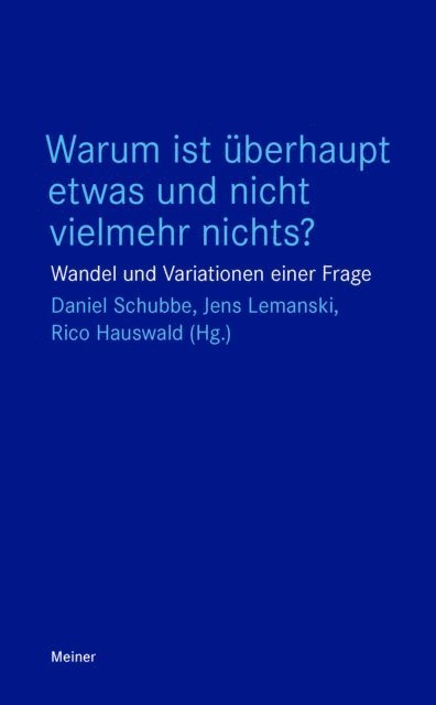 Rico Hauswald, Jens Lemanski, Daniel Schubbe - Warum ist überhaupt etwas und nicht vielmehr nichts?, E-bok
