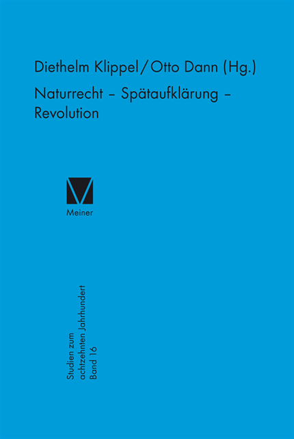 Otto Dann, Diethelm Klippel - Naturrecht – Spätaufklärung – Revolution, E-bok