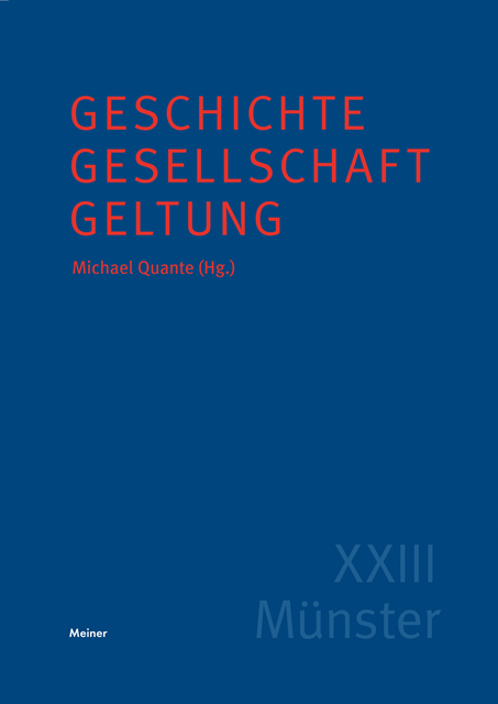 Michael Quante - Geschichte – Gesellschaft – Geltung, E-bok