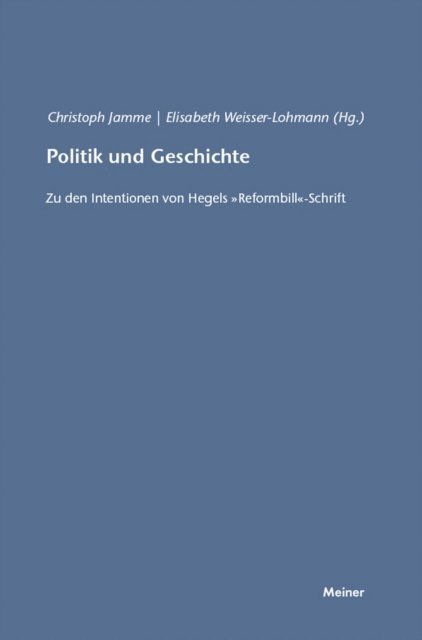Elisabeth Weisser-Lohmann, Christoph Jamme - Politik und Geschichte, E-bok