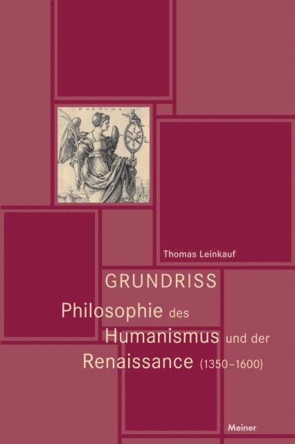 Thomas Leinkauf - Grundriss Philosophie des Humanismus und der Renaissance (1350-1600), E-bok