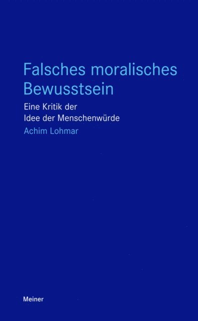Achim Lohmar - Falsches moralisches Bewusstsein, E-bok