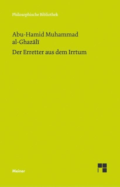 Abu-Hamid Muhammad al-Ghazali, Abd-Elsamad Abd-Elhamid Elschazli - Der Erretter aus dem Irrtum, E-bok