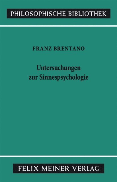 Franz Brentano, Reinhard Fabian, Roderick M. Chisholm - Untersuchungen zur Sinnespsychologie, E-bok