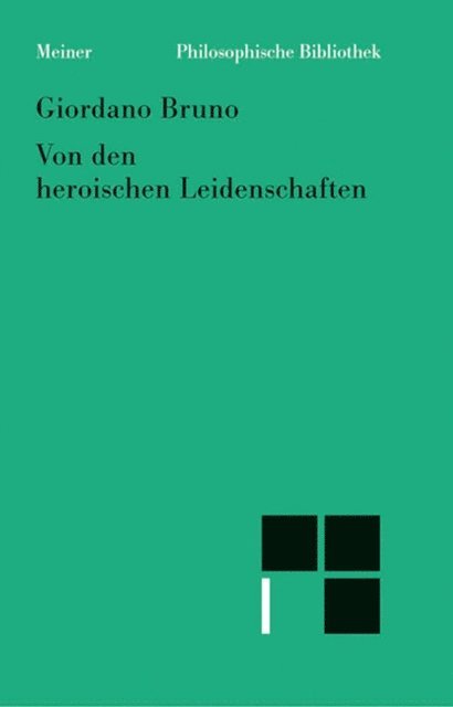 Giordano Bruno, Ferdinand Fellmann - Von den heroischen Leidenschaften, E-bok