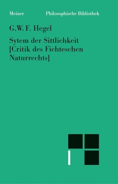 Georg Wilhelm Friedrich Hegel, Horst D. Brandt - System der Sittlichkeit, E-bok