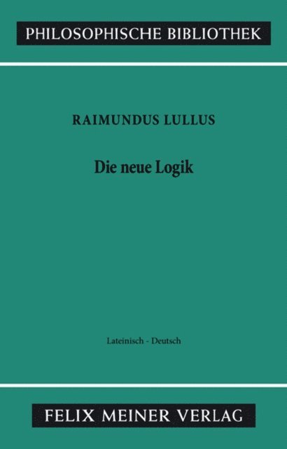 Raimundus Lullus, Charles Lohr - Die neue Logik, E-bok