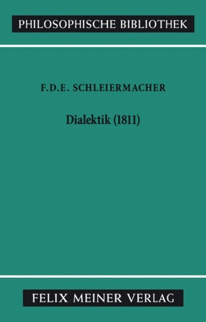 Friedrich Daniel Ernst Schleiermacher, Andreas Arndt - Dialektik (1811), E-bok