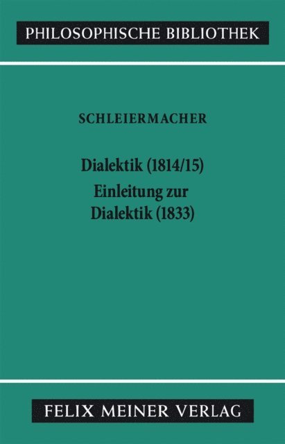 Friedrich Daniel Ernst Schleiermacher, Andreas Arndt - Dialektik (1814/15). Einleitung zur Dialektik (1833), E-bok