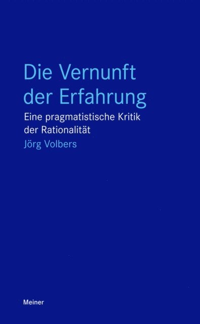 Jorg Volbers - Die Vernunft der Erfahrung, E-bok