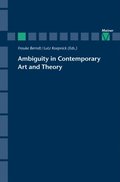 Ambiguity in Contemporary Art and Theory
