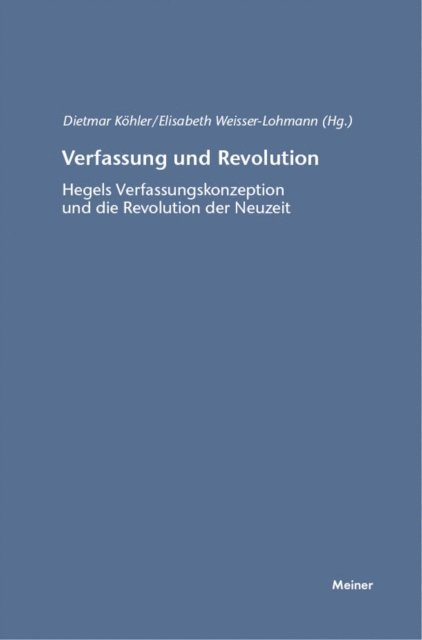 Elisabeth Weisser-Lohmann, Dietmar Kohler - Verfassung und Revolution, E-bok