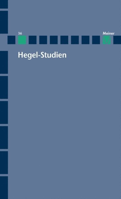 Ludwig Siep, Walter Jaeschke - Hegel-Studien Band 36, E-bok