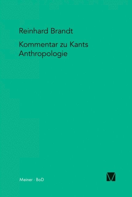 Reinhard Brandt - Kritischer Kommentar zu Kants Anthropologie in pragmatischer Hinsicht (1798), E-bok