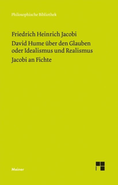 Friedrich Heinrich Jacobi, Oliver Koch - David Hume über den Glauben oder Idealismus und Realismus. Ein Gespräch (1787). Jacobi an Fichte (1799), E-bok