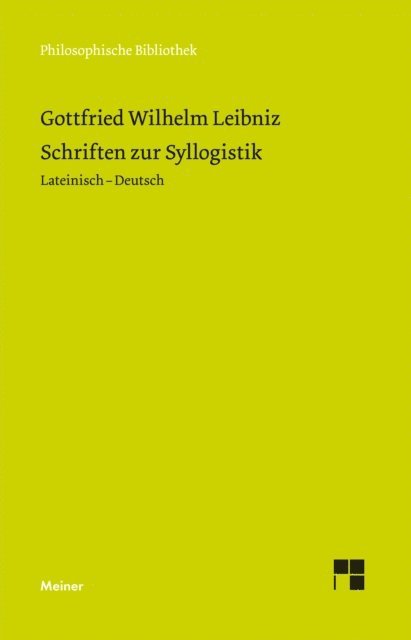 Gottfried Wilhelm Leibniz, Wolfgang Lenzen - Schriften zur Syllogistik, E-bok