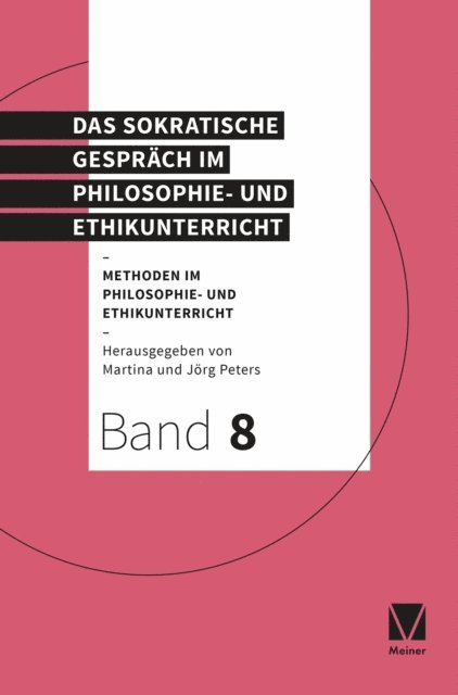 Martina Peters, Jorg Peters - Das Sokratische Gespräch im Philosophie- und Ethikunterricht, E-bok