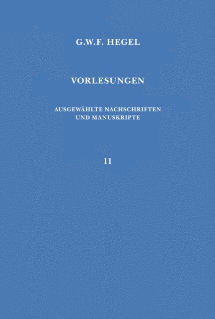 Georg Wilhelm Friedrich Hegel, Karen Gloy - Vorlesungen über die Logik und Metaphysik, E-bok