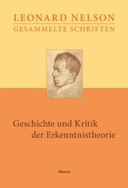 Leonard Nelson - Geschichte und Kritik der Erkenntnistheorie, E-bok