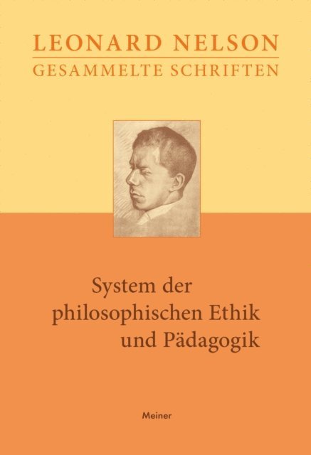 Leonard Nelson, Minna Specht, Grete Henry-Hermann - System der philosophischen Ethik und Pädagogik, E-bok