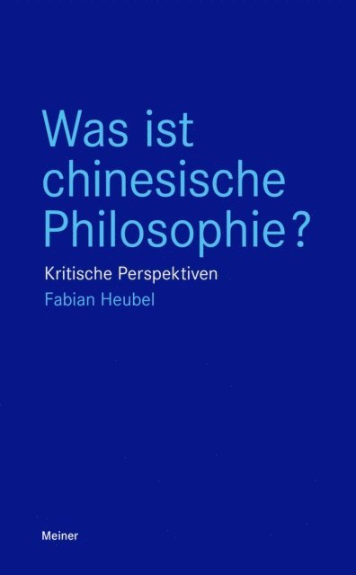Fabian Heubel - Was ist chinesische Philosophie?, E-bok
