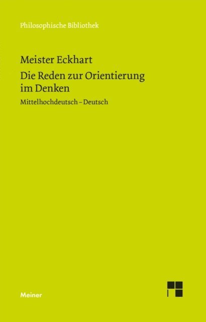 Meister Eckhart, Norbert Fischer - Die Reden zur Orientierung im Denken, E-bok