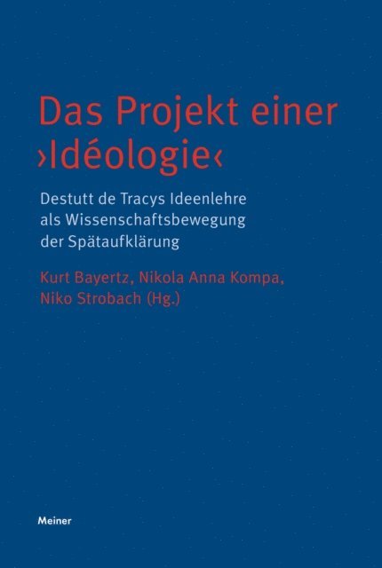 Niko Strobach, Nikola Anna Kompa, Kurt Bayertz - Das Projekt einer ›Idéologie‹, E-bok