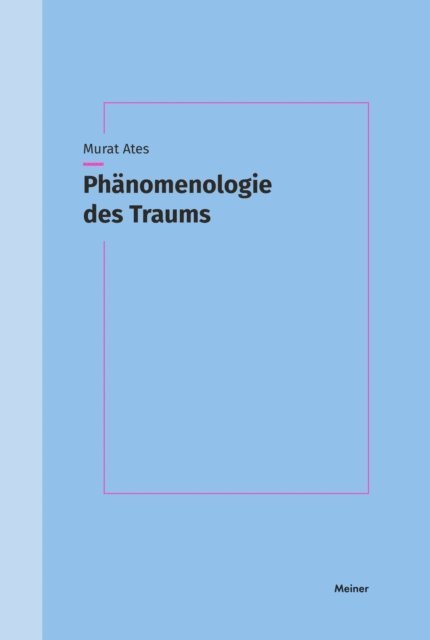 Murat Ates - Phänomenologie des Traums, E-bok