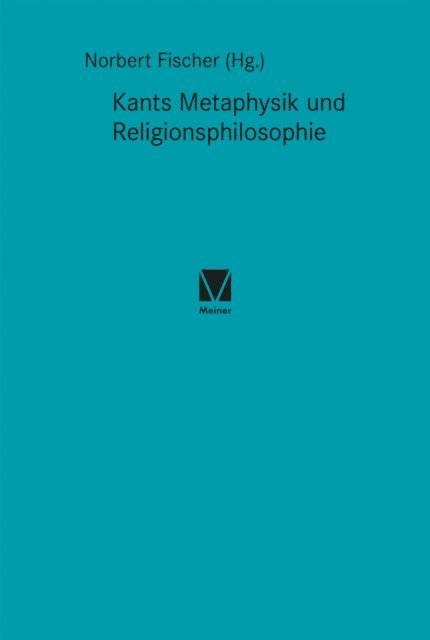 Norbert Fischer - Kants Metaphysik und Religionsphilosophie, E-bok