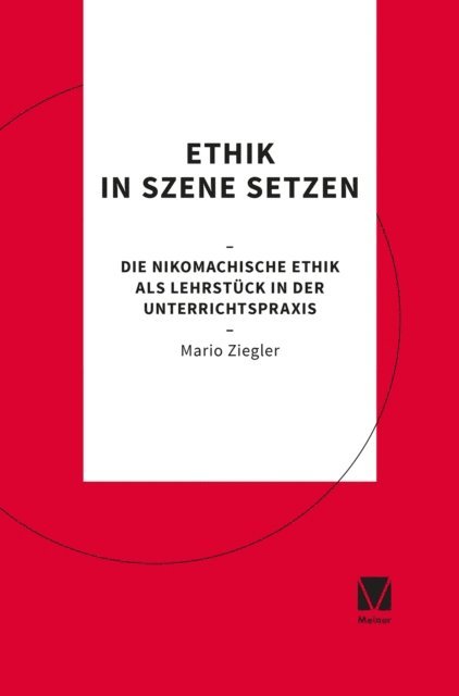 Mario Ziegler - Ethik in Szene setzen, E-bok