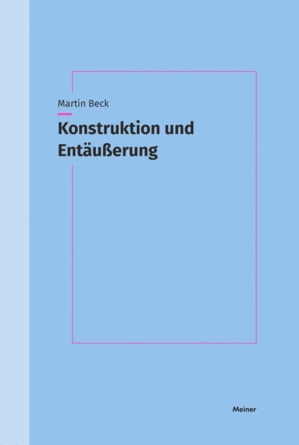 Martin Beck - Konstruktion und Entäußerung, E-bok